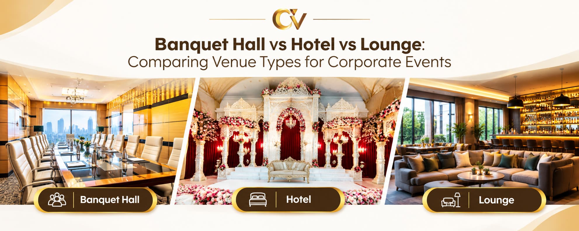 Banquet Hall vs Hotel vs Lounge: Comparing Venue T...
